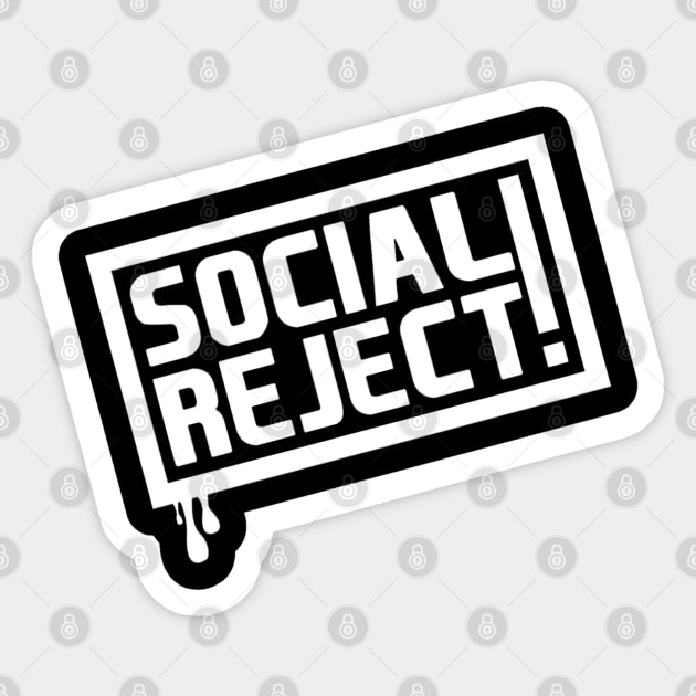 Social Reject! (White) Sticker by Social Reject!